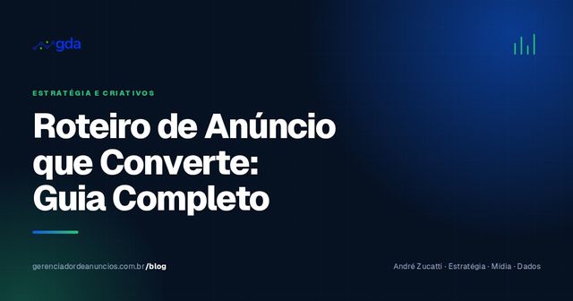 O roteiro por trás dos anúncios que convertem: estrutura de copy e vídeo que funciona